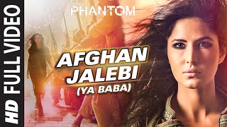 Afghan Jalebi (Ya Baba) FULL VIDEO Song | Phantom | Saif Ali Khan, Katrina Kaif | T-Series