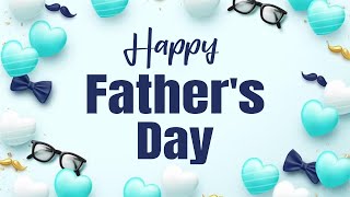 Happy Father's Day 2023 || Fathers Day Wishes, Messages and Quotes || WishesMsg.com