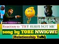 Reaction to TRY JESUS NOT ME by TOBE NWIGWE || PASTOR EMMANUEL IREN (TRENDING)