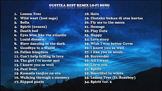 Best Lo-Fi Remix Chill Sad Song | Gustixa Remix Full Album Disember 2020