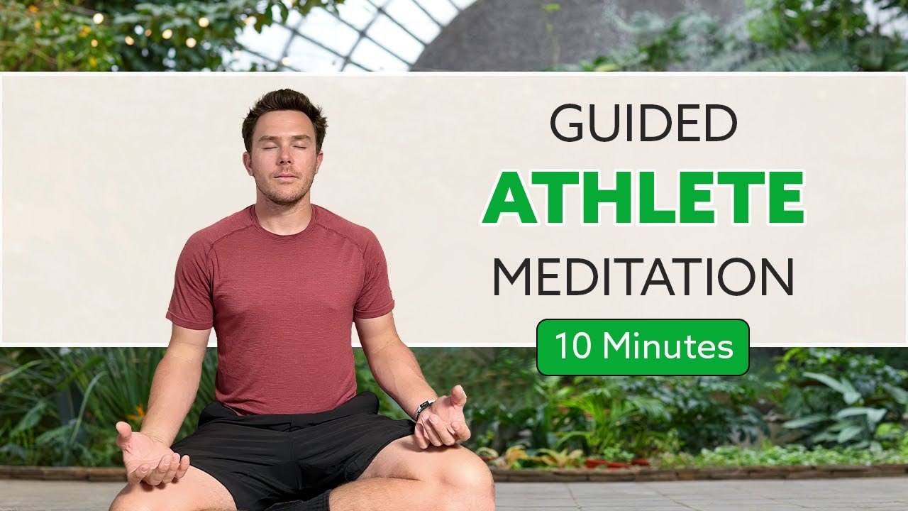 Guided Meditation For Athletes - YouTube