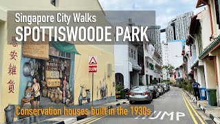 Spottiswoode Park, Neil Road, Everton Road \u0026 Blair Road - Singapore City Walks [4K]