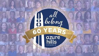 Azure Hills Celebrates 60 Years - Documentary