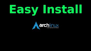 Arch Linux Easy Install