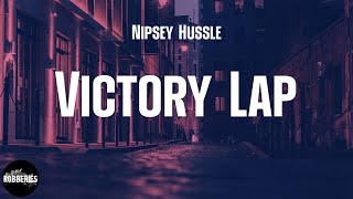 Nipsey Hussle - Victory Lap (feat. Stacy Barthe) (lyrics)