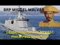 BRP Miguel Malvar - Philippine Navy's newest warship