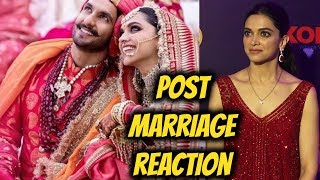 Exclusive Deepika's post marriage reaction on her marriage with #RanveerSingh
