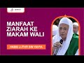 Habib Luthfi: Manfaat Ziarah ke Makam Wali - (Ngaji Teks Indonesia)