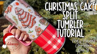 Christmas Cake Split Tumbler Tutorial | Mal's Holiday Countdown Day 14