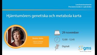 Lunchseminarium: Hjärntumörers genetiska och metabola karta