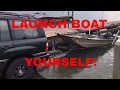 How to launch a boat Alone!!!! (THE EASY WAY) How to launch a boat Alone!!!! (THE EASY WAY)
