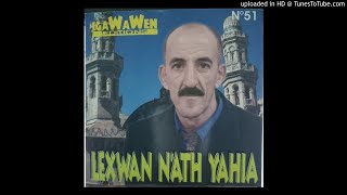 LAXWAN N'ATH YAHIA ALBUM 2009 THAQSSIT N'SIDNA YOUCEF