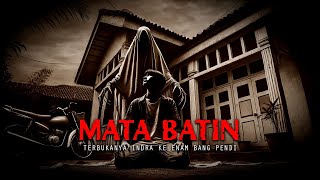 TERBUKANNYA MATA BATIN BANG PENDI