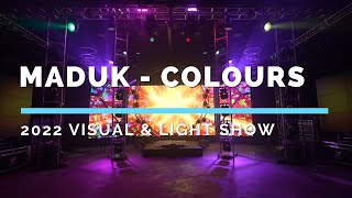Maduk - Colours - 2022 4K Visual & Light Show
