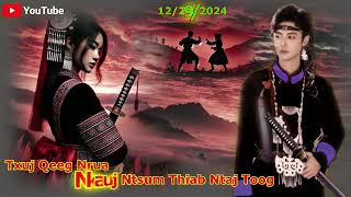 Txuj Qeeg Nrua Nkauj Ntsum Thiab Ntaj Toog Tiam 2 ( Ntu 39 ) 12/29/2024