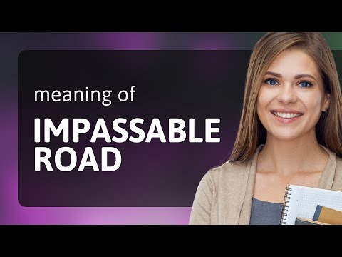 What is the antonym of impassable?