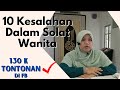 #solat  10 KESALAHAN DALAM SOLAT WANITA - Ustazah Nurul Hidayah