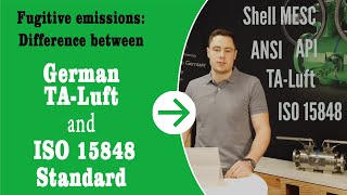 Fugitive Emissions: Difference between the German TA-Luft and the ISO 15848 Stаndard