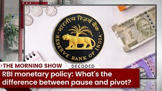 RBI monetary policy: What's the difference between pause and pivot?