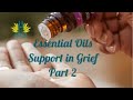 Intimate Conversation Part 2: Essential Oils & Grief with Liz Casey