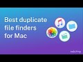 Best Duplicate File Finders for Mac