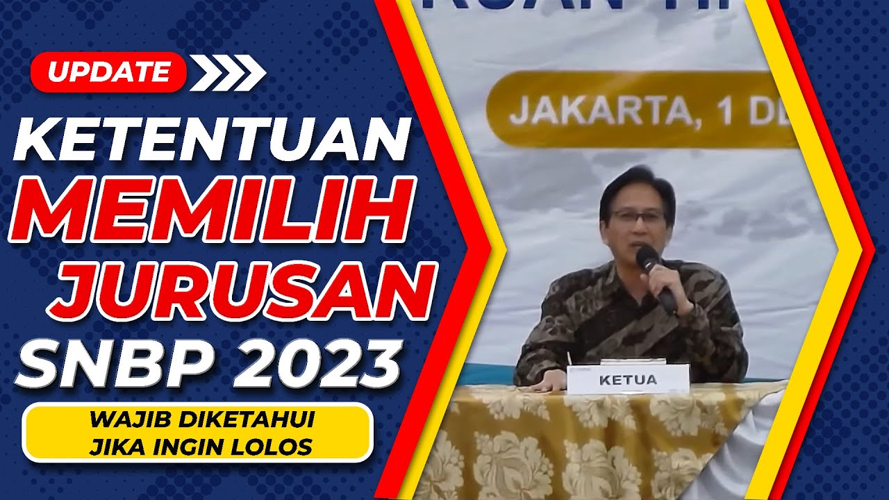 Update Ketentuan Pemilihan Jurusan Di Snbp 2023 Wajib Satu Propinsi ...