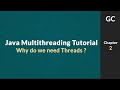 Java Multithreading Tutorial for Beginners #2: Why do we need multiple threads ?