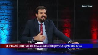 SEÇİME DOĞRU / HASAN BAK - SEMİH IŞIKVER / MHP ELAZIĞ  1. SIRA MİLLETVEKİLİ ADAYI - 12.04.2023