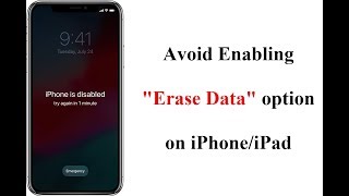 Disable Erase Data Option after too many Passcode Attempts on your iPhone/iPad