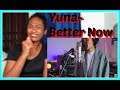 #BetterNow #PostMalone Yuna - Better Now (Post Malone Cover) | Reaction