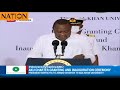 Uhuru's speech at the Agha Khan Uni. charter granting and Inauguration ceremony