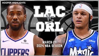 LA Clippers vs Orlando Magic Full Game Highlights | Mar 29 | 2024 NBA Season