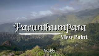 Parunthumpara | Eagle Rock | Viewpoint | Hill Station | Idukki | Kerala | 4K