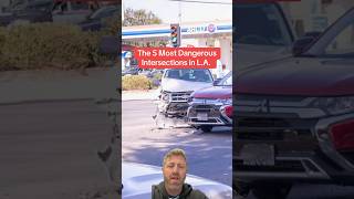 The 5 most DANGEROUS Intersections in L.A.