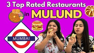 Famous Food Items from Mulund | Mumbai Food Vlogs | Top 3 High-Rated Restaurants in Mulund