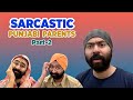 SARCASTIC Punjabi Parents 2 | Harshdeep Ahuja