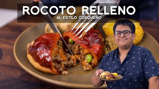 COMO PREPARAR ROCOTO RELLENO CUSQUEÑO | ALEXANDER QUESQUÉN | ACOMER.PE