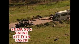 KURŞUNUN ÖNÜNE ATLIYAN ASKER | ÖLÜMSÜZ KAHRAMANLAR |