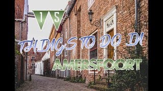 Top 15 Things To Do In Amersfoort, Netherlands