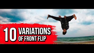 10 VARIATIONS OF FRONT FLIP - PARKOUR & FREERUNNING TRICKS