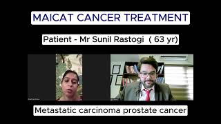 MAICAT Cancer Treatment Patient story - Mr Sunil Rastogi