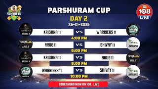 PARSHURAM CUP // DAY 02 // 2025 // LIVE ON 108_LIVE