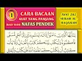 CARA BACAAN AYAT PANJANG UNTUK YANG BERNAFAS PENDEK  : CONTOH AYAT 282 SURAH AL-BAQARAH