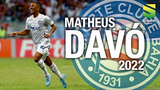 Matheus Davó - Magic Skills & Gols | Bahia 2022 HD