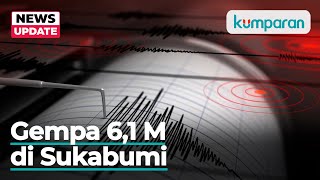 BREAKING NEWS: Gempa 6,1 Magnitudo Guncang Sukabumi, Terasa hingga Jakarta