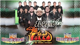 El Cejas Y Su Banda Fuego Mix Solo Exitos Perrones - Corridos Y Rancheras De Tierra Caliente