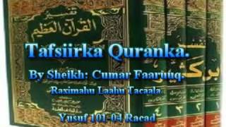 Tafsiirka Qur'anka by Sheikh Cumar Faaruuq. Yusuf 101-04 Racad