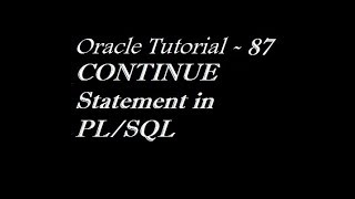 CONTINUE Statement in PL/SQL