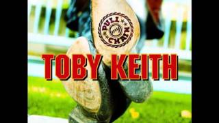 Toby Keith - Pick 'Em Up and Lay 'Em Down