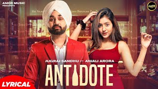 ANTIDOTE | Shivjot | Jugraj Sandhu | Anjali Arora | The Boss | New Punjabi Songs 2021 | New Songs 21